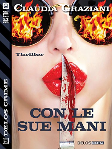 Con le sue mani (Delos Crime) Con le sue mani (Delos Crime)