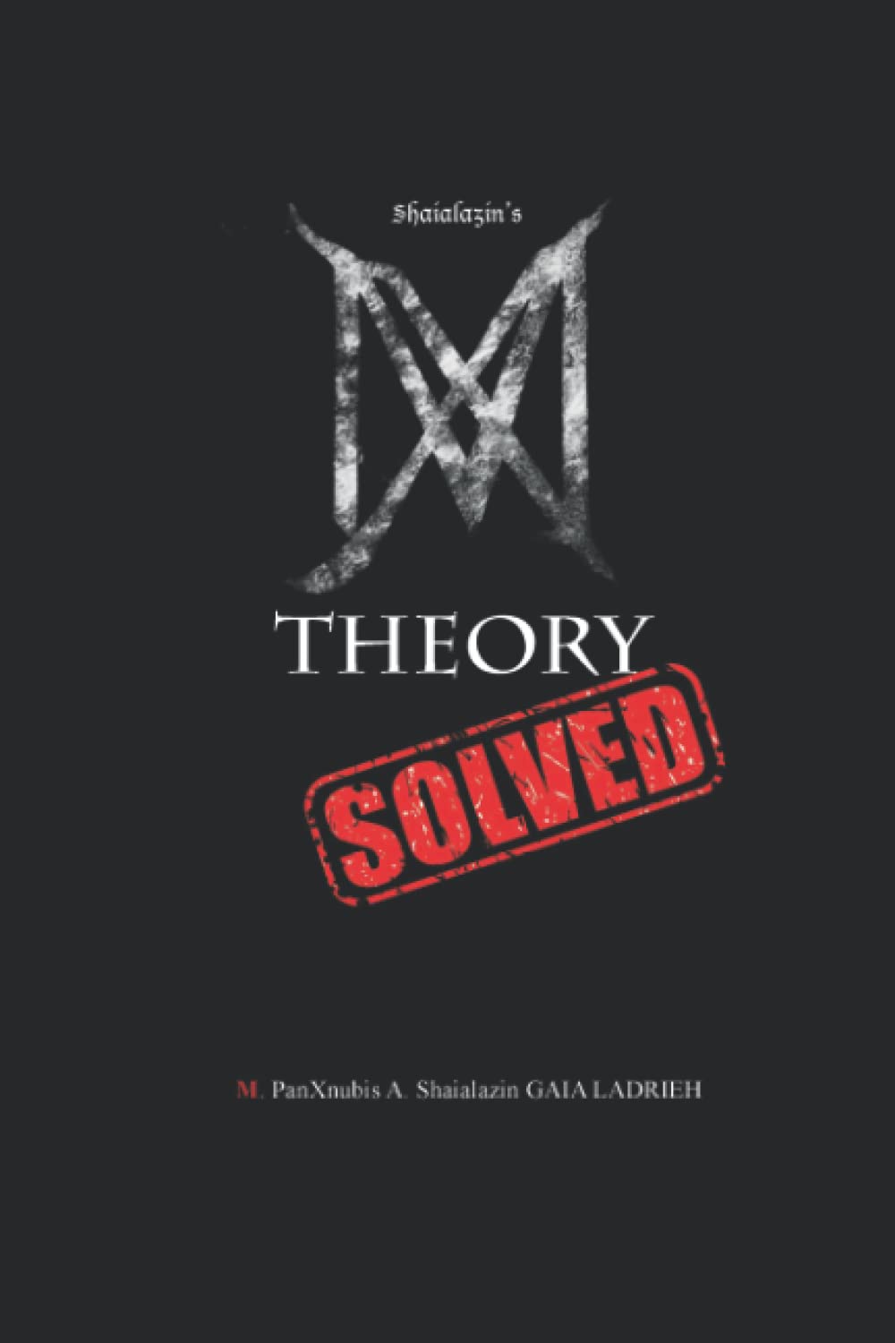 M-Theory: Solved