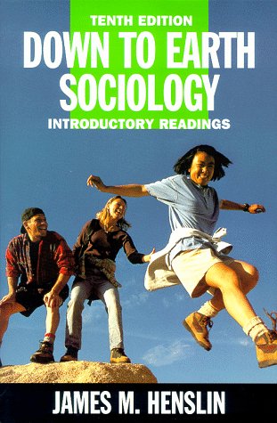 Down to Earth Sociology, 10th Edition: Introductory Readings: Henslin ...