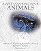 Adult Coloring Book Animals: Advanced Realistic Animal Coloring Book for Adults (Advanced Realistic Coloring Books)