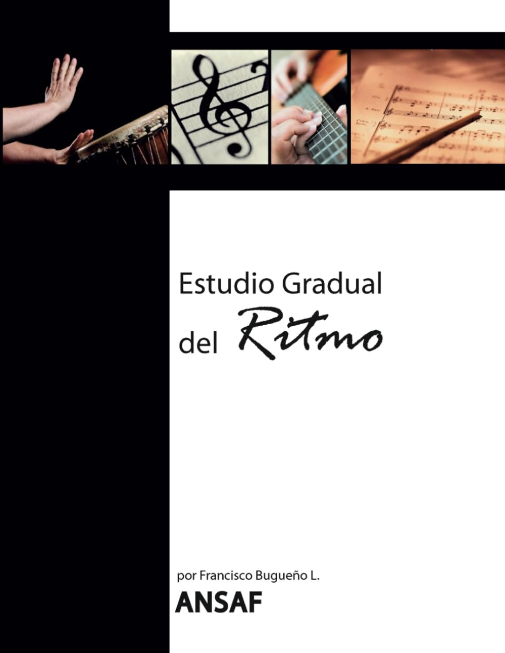 Estudio Gradual del Ritmo: Orientado hacia la Música Popular (Spanish Edition)