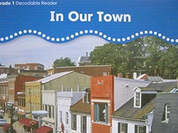 In Our Town [BuildUp Phonics Grade 1 Decodable Reader, Social Studies, We Use Goods and Services 25]