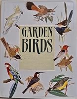 Garden birds: Attracting birds to Australian and New Zealand gardens 1850760462 Book Cover
