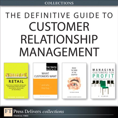 Cover of The Definitive Guide to Customer Relationship Management (Collection)