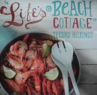 Life's a Beach Cottage: Second Helpings 0620421231 Book Cover