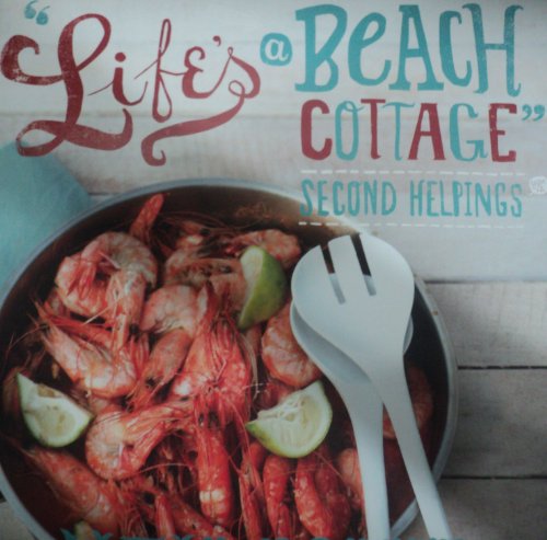 Life's a Beach Cottage: Second Helpings