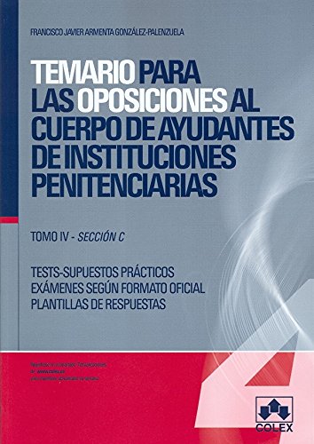 TEMARIO OPOSICIONES AYUDANTES INST.PENINT.-TOMO IV SECC.C