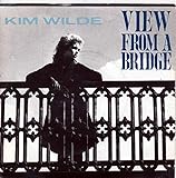 View From A Bridge - Kim Wilde - Single 7