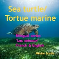Sea turtle/ Tortue marine (Les animaux) 1660146798 Book Cover