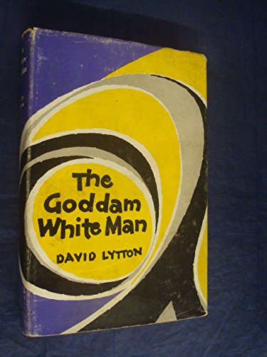 The Goddam White Man B0000CKN98 Book Cover