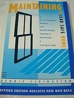 Maintaining A Lead Safe Home 0965983307 Book Cover