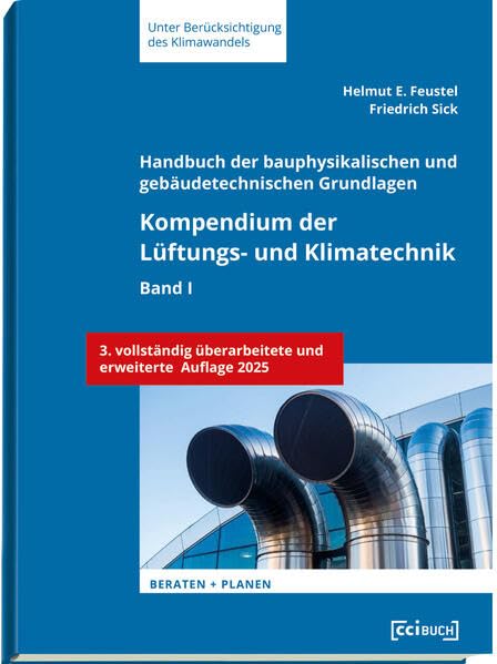 Kompendium der Lüftungs- und Klimatechnik: Handbuch der bauphysikalischen und gebäudetechnischen Grundlagen – Band 1