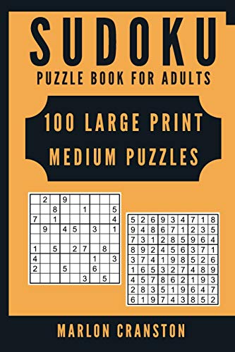 Sudoku Puzzle Book For Adults: 100 Large Print Medium Puzzles for Sudoku Lovers