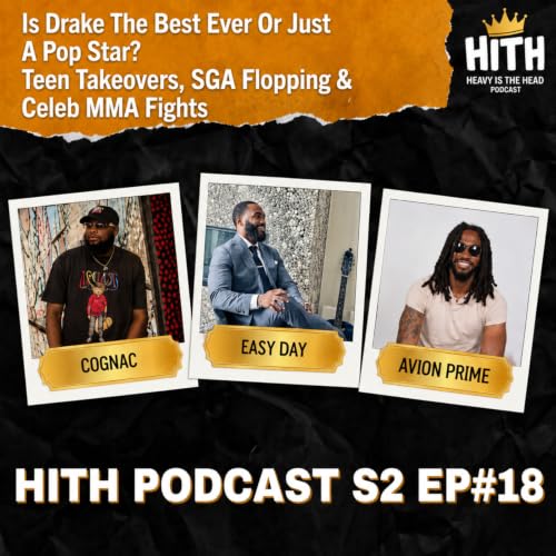 #HITH Is Drake The Best Ever Or Just A Pop Star? 🎤 Teen Takeovers, SGA Flopping & Celeb MMA Fights