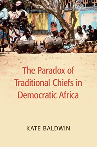 Image of The Paradox of Traditional Chiefs in Democratic Africa (Cambridge Studies in Comparative Politics)