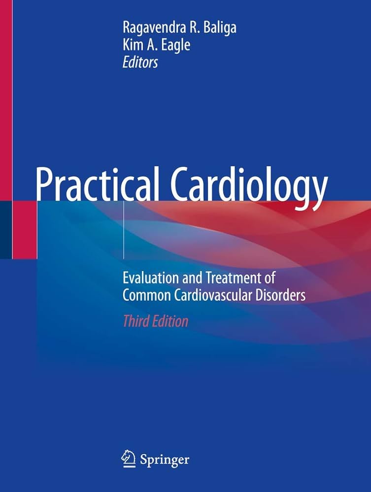 Practical Cardiology: Evaluation and Treatment of Common