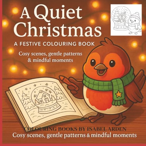 A Quiet Christmas: A Festive Colouring Book