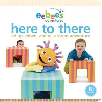 Board book eebee's Adventures Here to There: An Up, Down, and All-Around Adventure Book