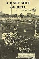 A Half Mile of Hell : The Story of Chuckwagon Racing B00KEB8750 Book Cover