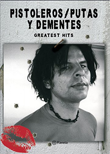 Pistoleros, putas y dementes (Fuera de colección) (Spanish Edition) Pistoleros, putas y dementes (Fuera de colección) (Spanish Edition)