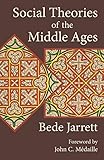 Social Theories of the Middle Ages