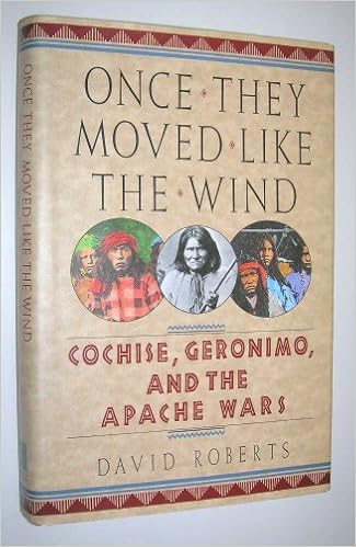 Once They Moved Like the Wind: Cochise, Geronimo, and the Apache Wars book cover