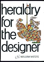 Heraldry for the designer B0006BZ2HE Book Cover