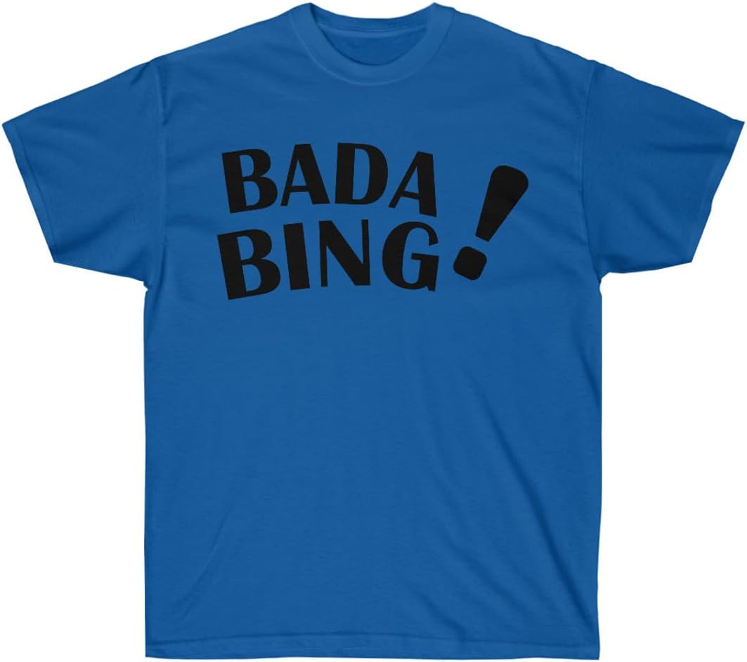 Bada Bing T-Shirt