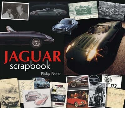 Image of [ JAGUAR SCRAPBOOK BY PORTER, PHILIP](AUTHOR)HARDBACK