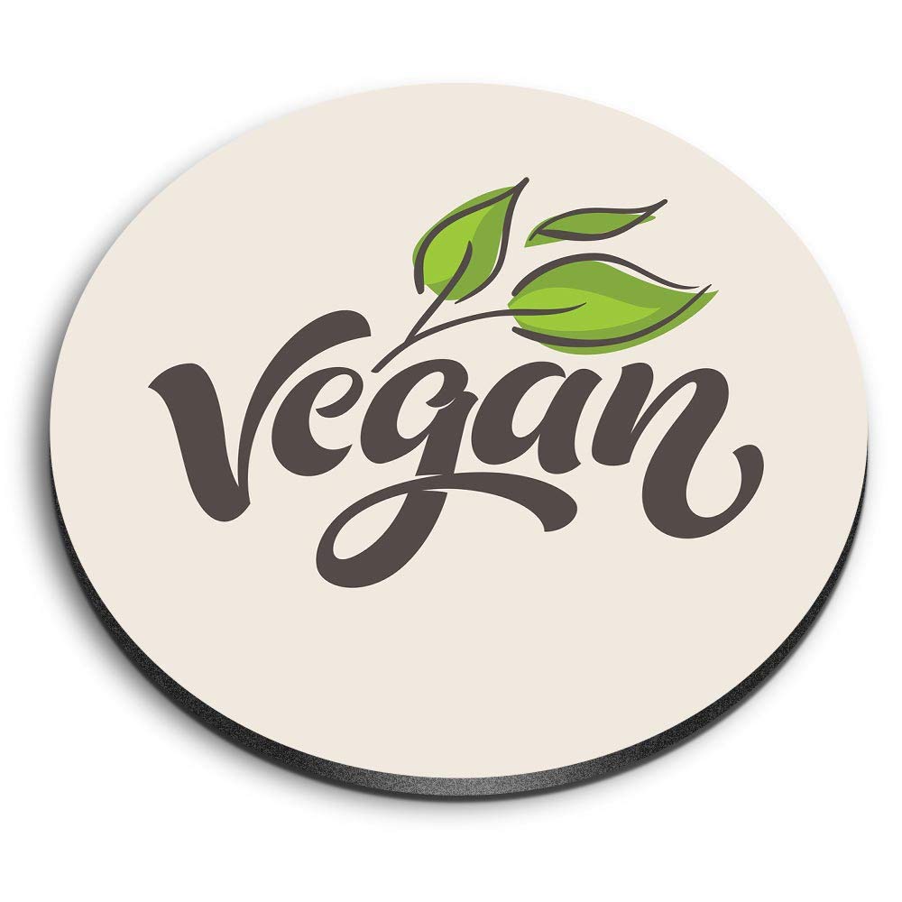 1 x Round MDF Magnet - Vegan Vegetarian Lifestyle 14677