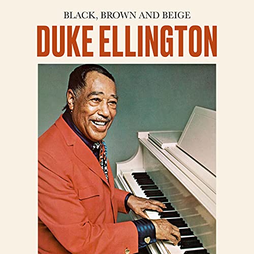 Amazon MusicでDuke EllingtonのBlack, Brown and Beige (Remastered)を再生する
