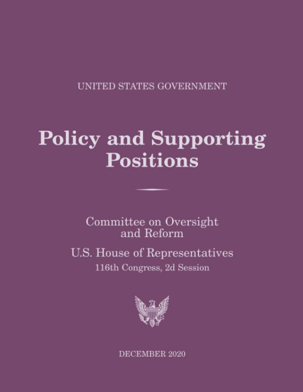 United States Government Policy and Supporting Positions: Plum Book 2020