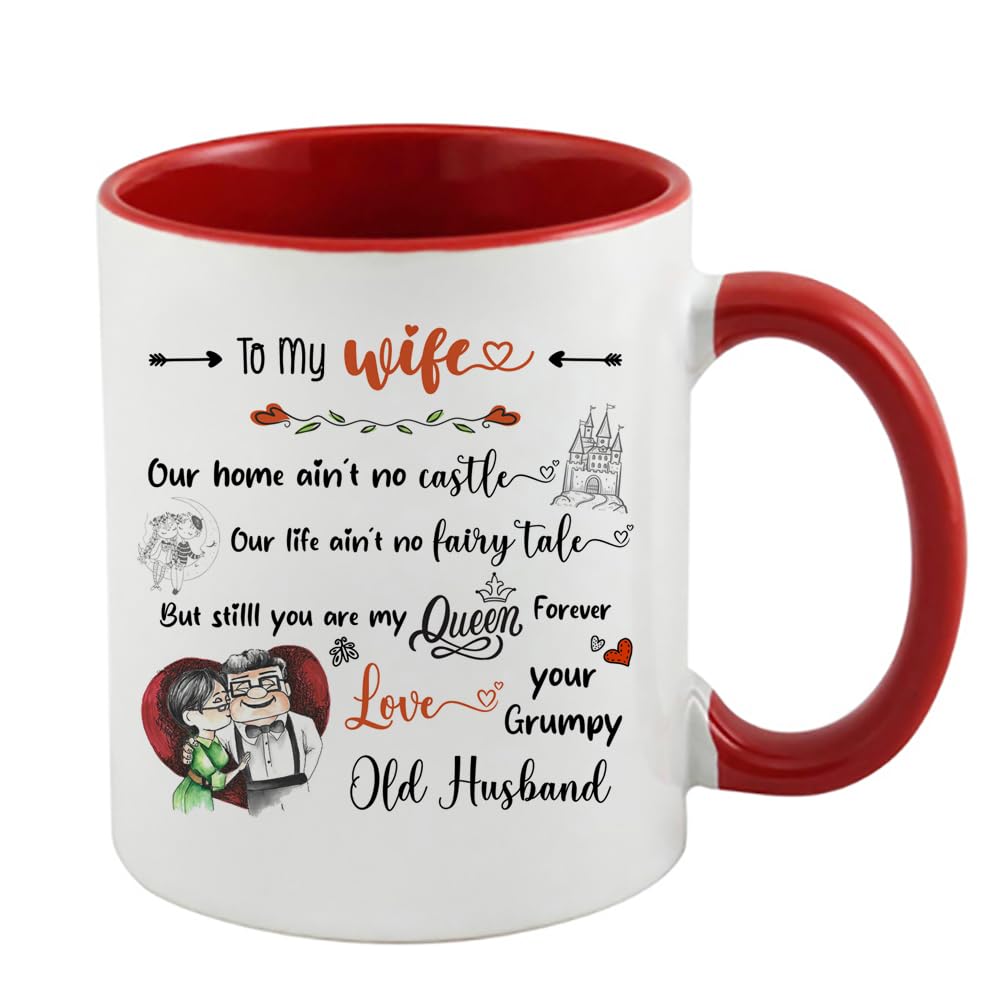 to My Wife Our Home Ain't No Castle, Valentine's Day Gift, Best Wife Gift, Inside Coloured Coffee, Tea Mug. (Red)
