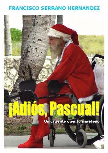 ¡Adiós, Pascual! (Colección "Mucho Cuento" nº 1)