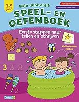 Mijn dubbeldik speel- en oefenboek (3-5 j.) - tellen en schrijven: 1ste / 2de kleuterklas - Voorbereiding groep1 / Groep 1 9044743244 Book Cover