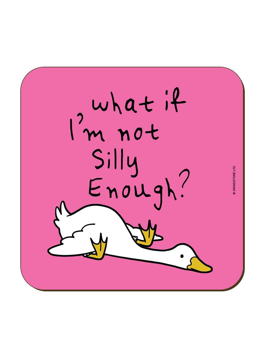 Grindstore Multicolour Silly Goose What If I'm Not Silly Enough? Coaster