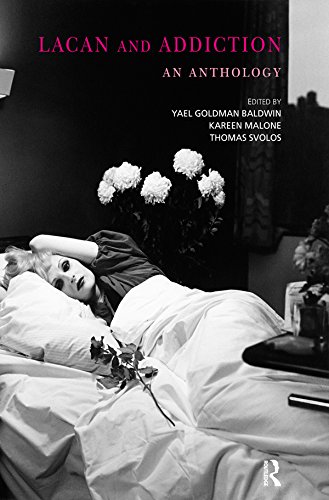 Lacan and Addiction: An Anthology      1st Edition, Kindle Edition