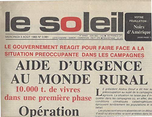 Le Soleil mercredi 3 Août 1983, N° 3.981: Aide d'Urgence au Monde Rural / 1.200.000 Animaux Menacés de Mort, 160.000 déjà Décimés / Situations Désastreuses dans les Campagnes...