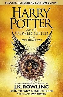 Harry Potter and the Cursed Child - Parts I & II (Special Rehearsal Edition): The Official Script Book of the Original West End Production