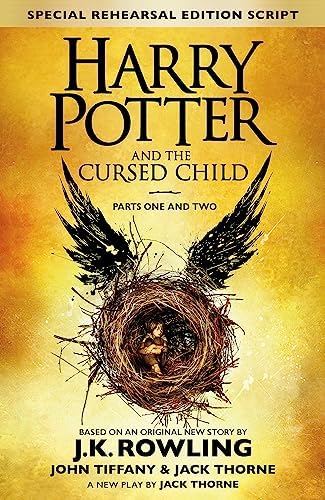 Harry Potter and the Cursed Child - Parts I & II (Special Rehearsal Edition): The Official Script Book of the Original West End Production