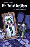  Die Schattenjäger: In Medusas Bann