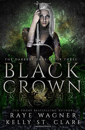 Black Crown: Volume 3 (The Darkest Drae)