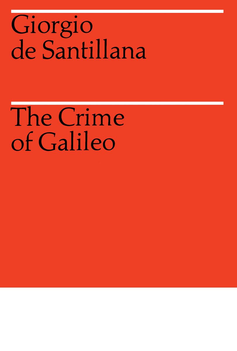 The Crime of Galileo (Emersion: Emergent Village resources for communities of faith)