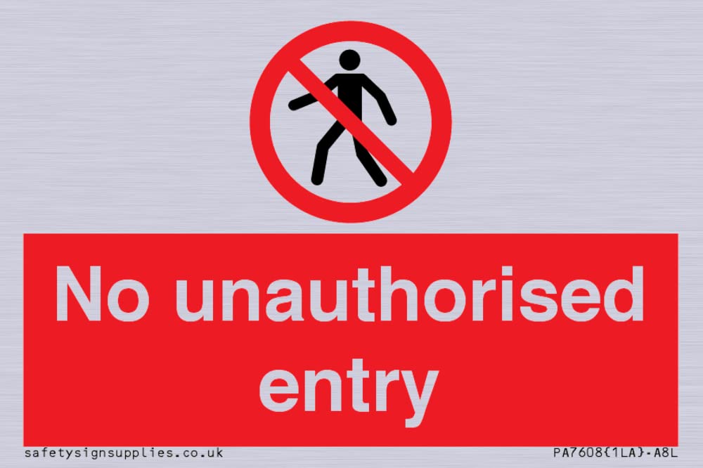 No unauthorised entry Sign - 75x50mm - A8L