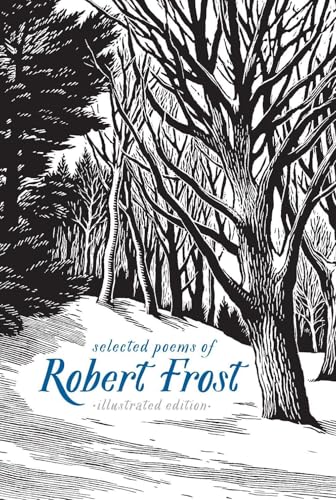 Selected Poems of Robert Frost: Illustrated Edition