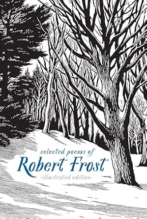 Selected Poems of Robert Frost: Illustrated Edition