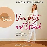 Von jetzt auf Glück Hörbuch
