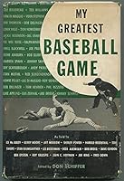 My Greatest Baseball Game B000GQOV6W Book Cover
