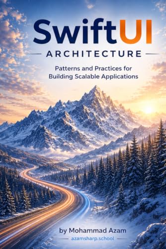 SwiftUI Architecture - Patterns and Practices for Building Scalab...