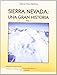 Produktbild Sierra Nevada, una gran historia (Tierras del Sur, Band 17)